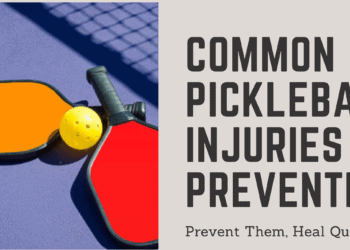 Common pickleball injuries and prevention