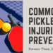 Common pickleball injuries and prevention